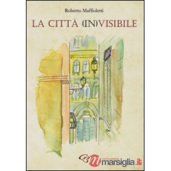 La città (in)visibile