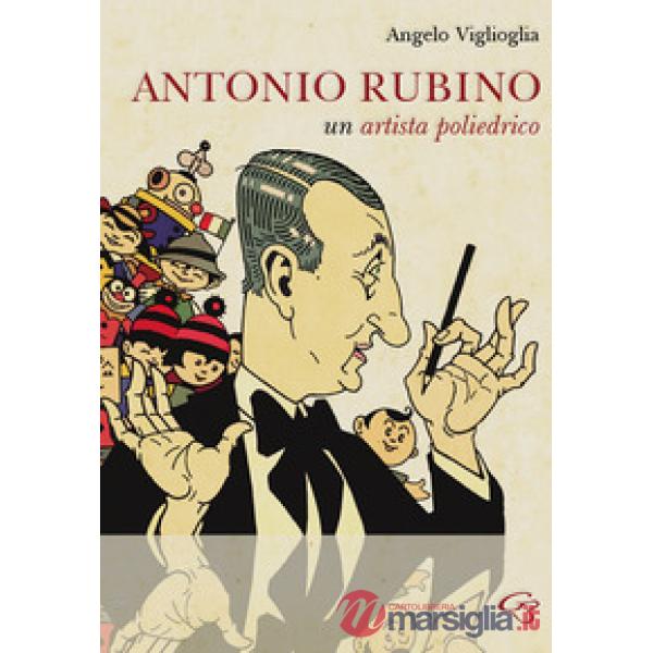 Antonio Rubino. Un artista poliedrico