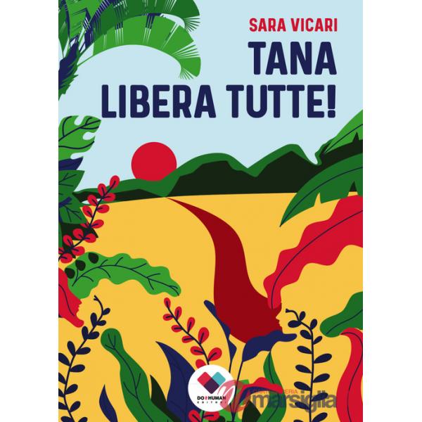 Tana libera tutte!