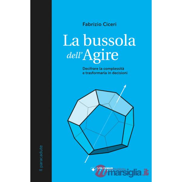 Bussola dell'agire (La)