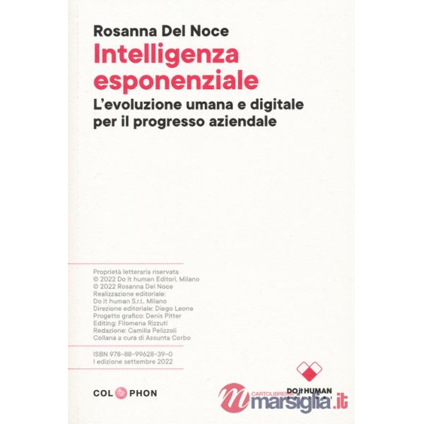 Intelligenza esponenziale. L'evoluzione umana e digitale per il progresso aziendale