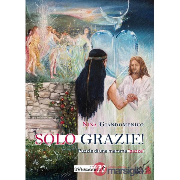 Solo grazie! Puzzle di una mamma «pazza»