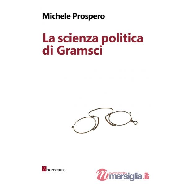 Scienza politica di Gramsci (La)