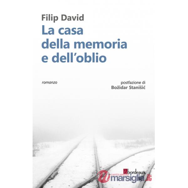 Casa della memoria e dell'oblio (La)
