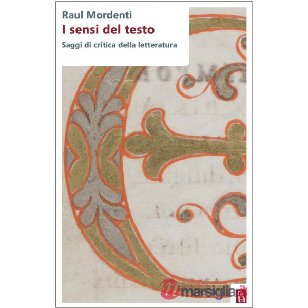 Sensi del testo. Saggi di critica della letteratura (I)