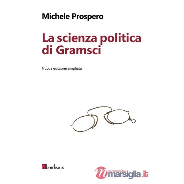 Scienza politica di Gramsci (La)