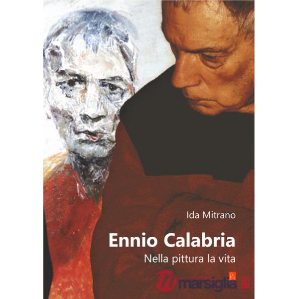 Ennio Calabria. Nella pittura, la vita