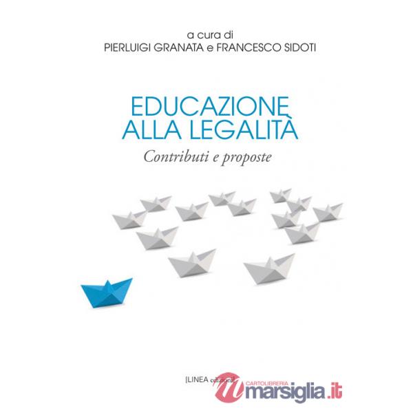Educazione alla legalità. Contributi e proposte