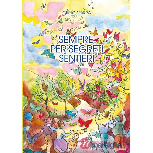 Sempre, per segreti sentieri