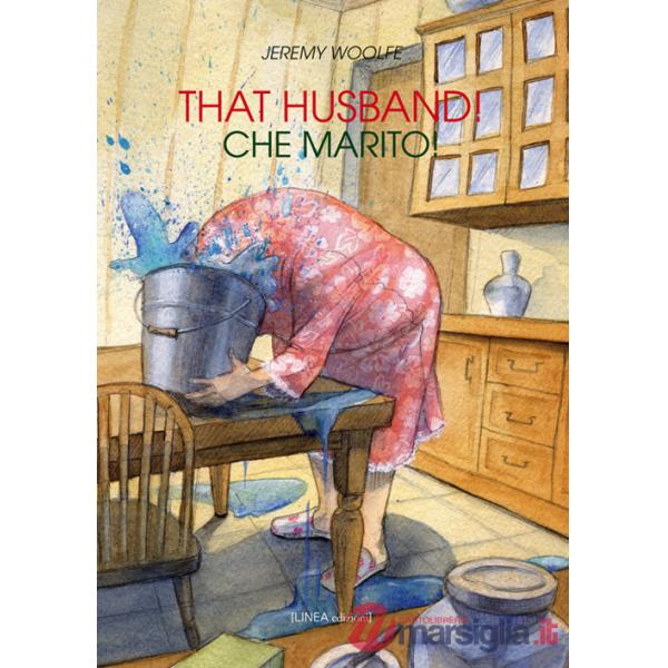That husband!-Che marito!