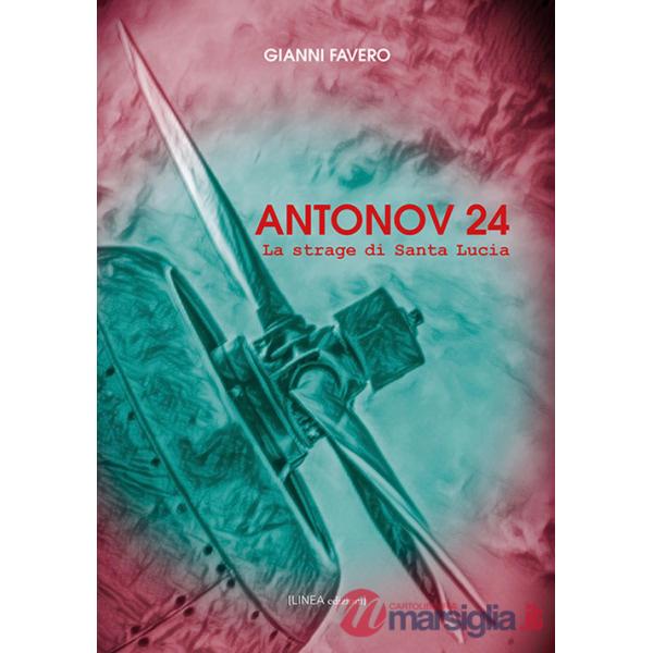 Antonov 24. La strage di Santa Lucia