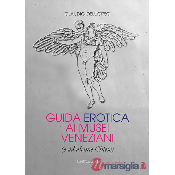 Guida erotica ai musei veneziani (e ad alcune chiese)