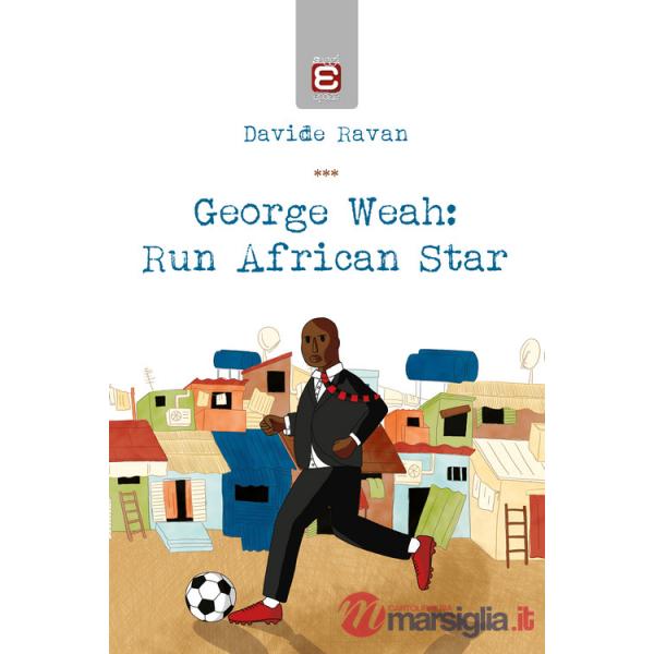 George Weah: run african star