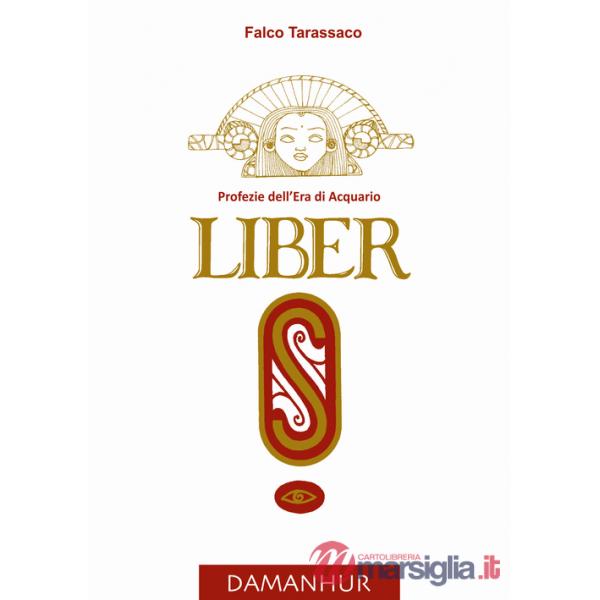 Liber «S». Profezie dell'età dell'acquario