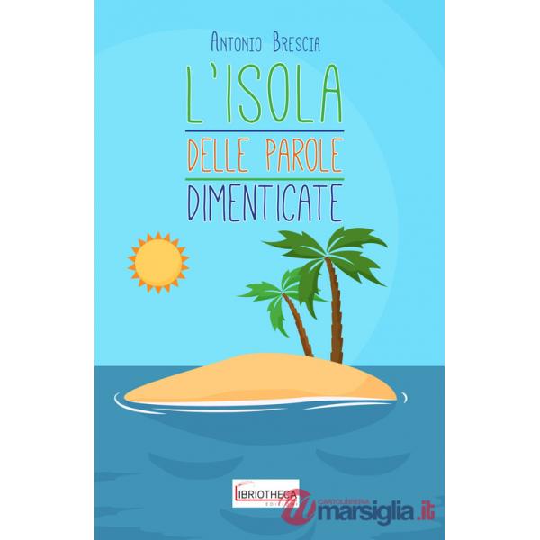 ISOLA DELLE PAROLE DIMENTICATE (L')
