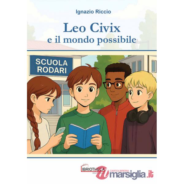 LEO CIVIX E IL MONDO POSSIBILE