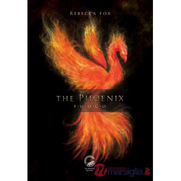 Phoenix. Fuoco (The)