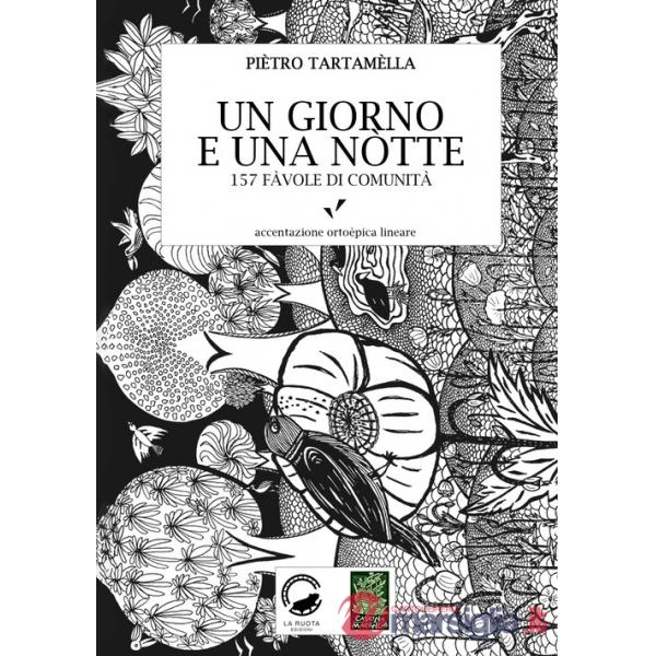 Giorno e una notte. 157 favole di comunità (Un)