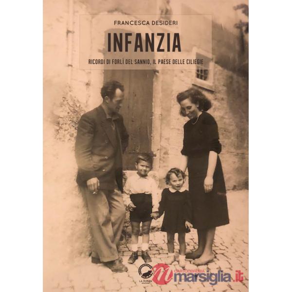 Infanzia. Ricordi di Forlì del Sannio, il paese delle ciliegie