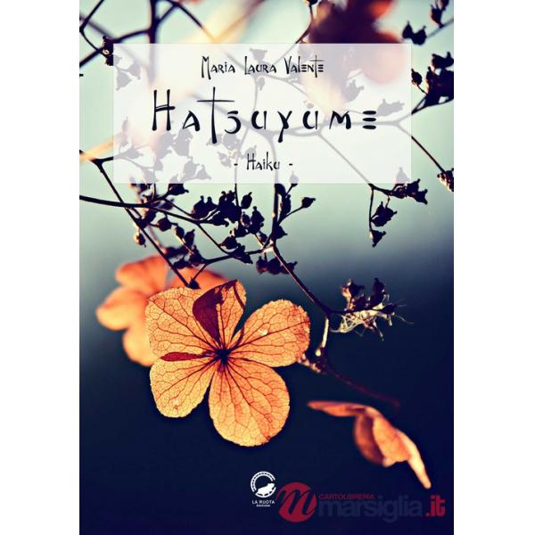 Hatsuyume. Haiku. Ediz. italiana, araba, francese, giapponese, inglese e russa