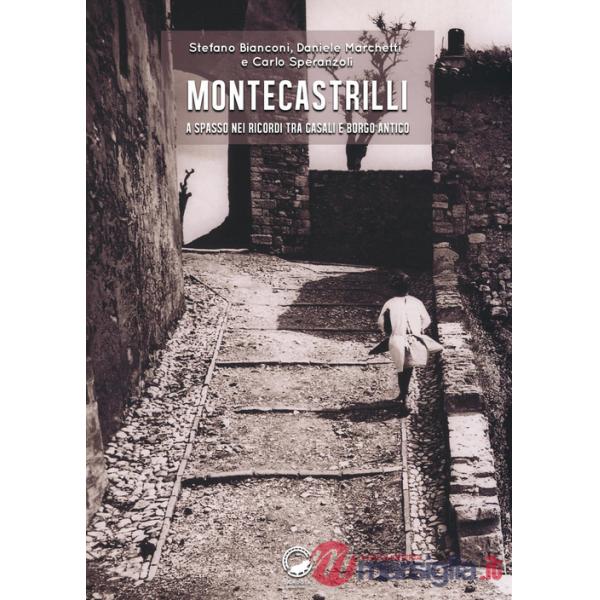 Montecastrilli. A spasso nei ricordi tra casali e borgo antico