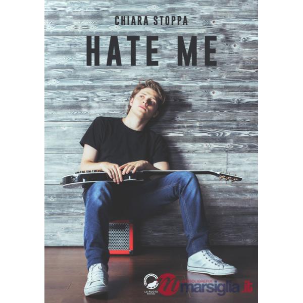Hate me
