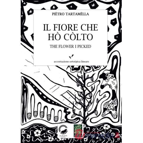 Fiore che hò còlto. Antologìa 114 haikù (Il)