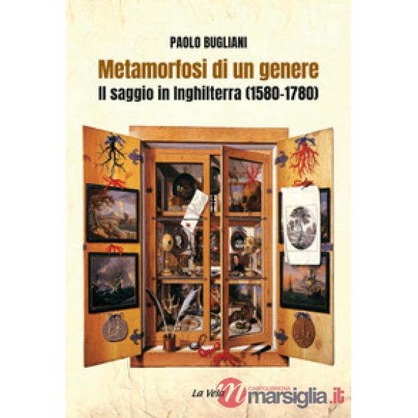 Metamorfosi di un genere. Il saggio in Inghilterra (1580-1780)