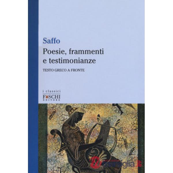 Poesie, frammenti e testimonianze. Testo greco a fronte
