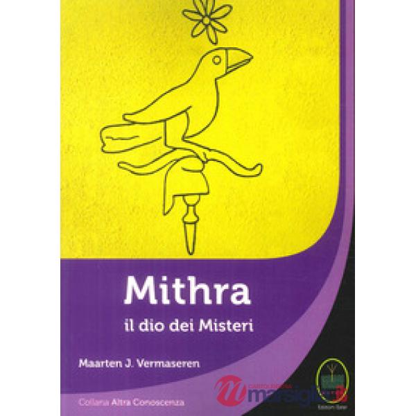Mithra il Dio dei Misteri