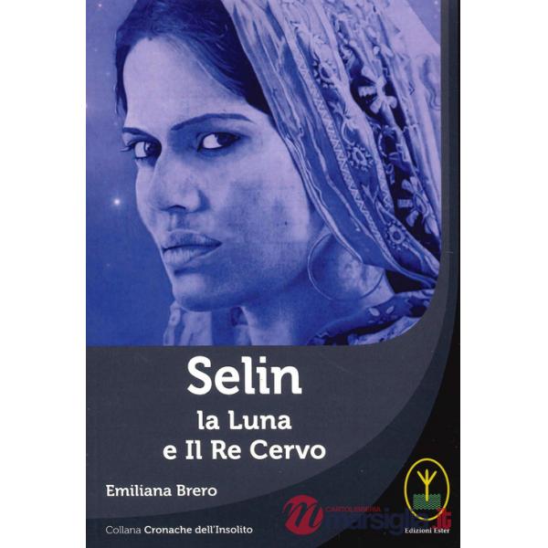 Selin. La Luna e il Re Cervo