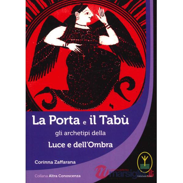 Porta e il tabù, gli archetipi della luce e dell'ombra (La)