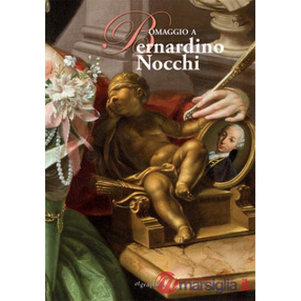 Omaggio a Bernardino Nocchi (Lucca 1741-Roma 1812)