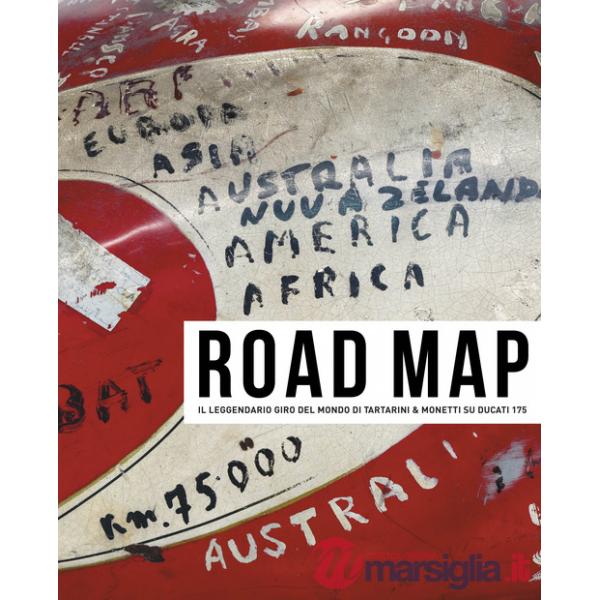 Road map. Il leggendario giro del mondo di Tartarini & Monetti su Ducati 175. Con CD-Audio. Con DVD video