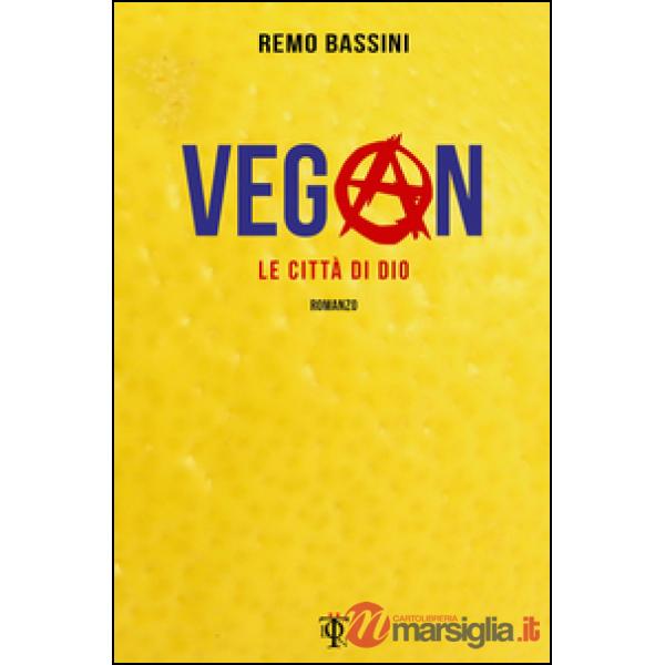 Vegan. Le città di Dio