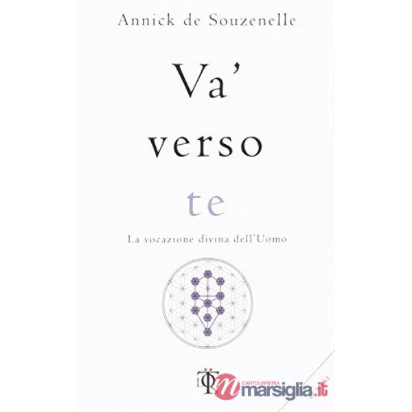 Va' verso te. La vocazione divina dell'uomo