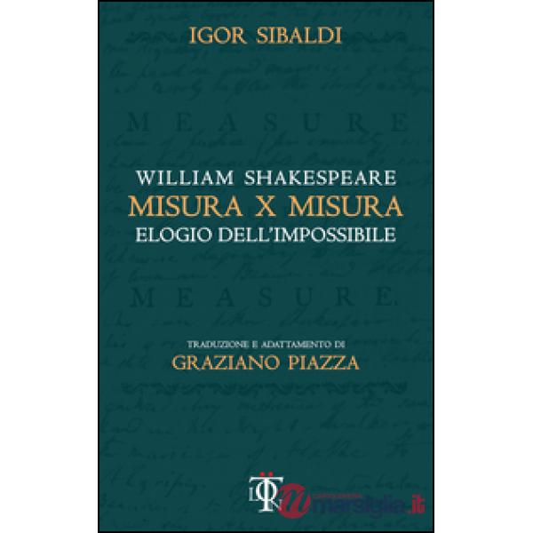 Misura per misura. Elogio dell'impossibile