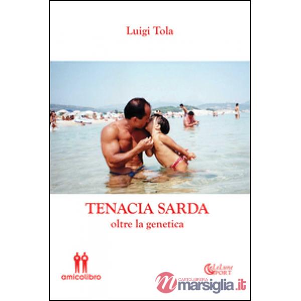 Tenacia sarda oltre la genetica