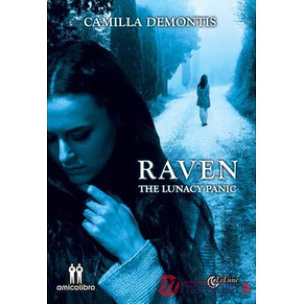 Raven. The lunacy panic