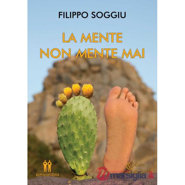 Mente non mente mai (La)