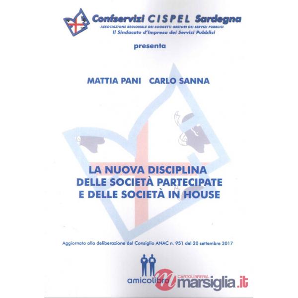 Nuova disciplina delle società partecipate e delle società in house (La)