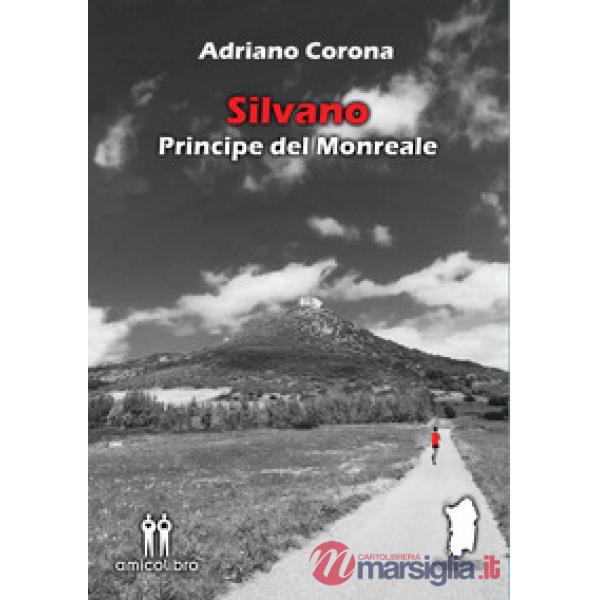 Silvano. Principe del Monreale