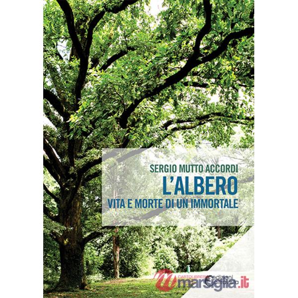 Albero. Vita e morte di un immortale (L')