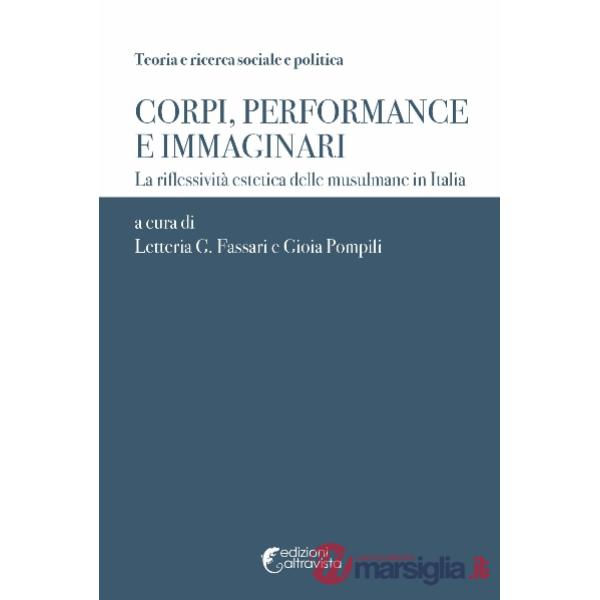 Corpi performance e immaginari. La riflessività estetica delle musulmane in Italia
