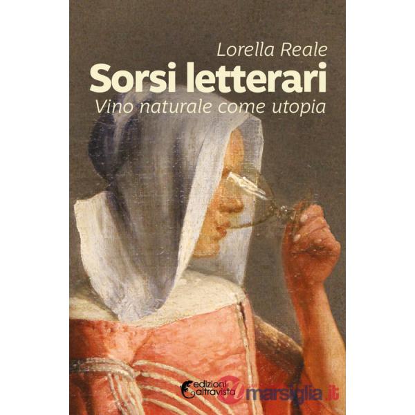 Sorsi letterari. Vino naturale come utopia