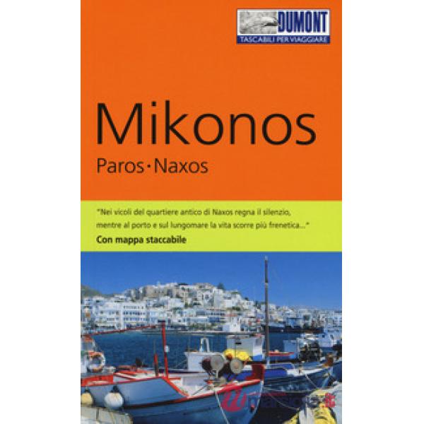 Mikonos, Paros, Naxos. Ediz. a colori. Con Carta geografica ripiegata