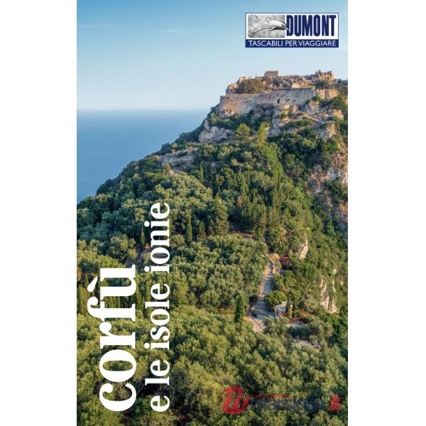 Corfù e le isole Ionie. Con mappa