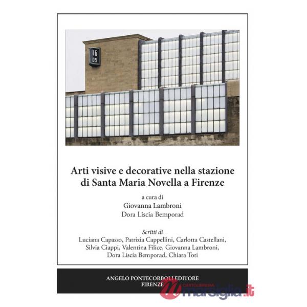 Arti visive e decorative nella stazione di Santa Maria Novella a Firenze