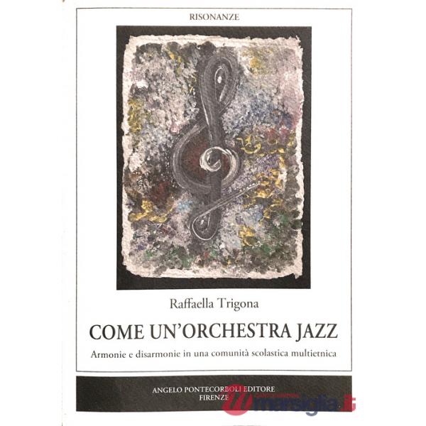 Come un'orchestra jazz. Armonie e disarmonie in una comunità scolastica multietnica