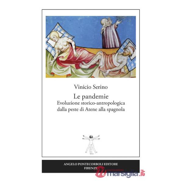 Pandemie. Evoluzione storico-antropologica dalla peste di Atene alla spagnola (Le)